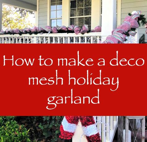 Candy Theme Christmas, Outdoor Christmas Garland, Porch Garland, Mesh Garland, Deco Mesh Garland, Outdoor Garland, How To Make Garland, Diy Christmas Garland, Inexpensive Christmas