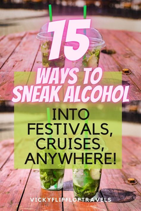 How To Hide Alcohol In Public, Sneaking Alcohol Into Concert, Hiding Alcohol Festival, How To Hide Alcohol Festival, Smuggle Alcohol Festival, Ways To Sneak Alcohol Into Festivals, Sneaking Drinks Into Festivals, How To Sneak Alcohol Into Festivals, How To Smuggle Alcohol Into A Festival