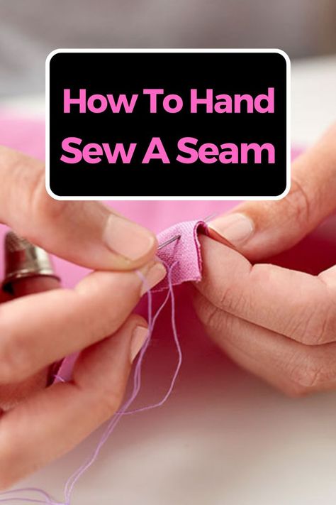 Sewing Stitches By Hand, Sewing By Hand, Sewing Seams, Sewing 101, Strong Hand, Sewing Stitches, Sewing Rooms, Easy Sewing Patterns, Sewing Lessons