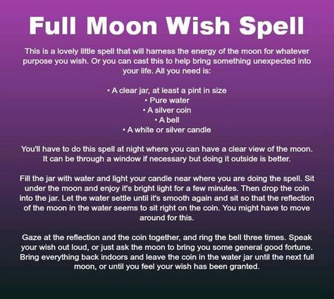 Full Moon Wish Spell – Witches Of The Craft® Full Moon Spells, Wish Spell, Moon Magick, Moon Spells, Jar Spells, New Moon Rituals, Full Moon Ritual, Magick Spells, Witchcraft Spell Books