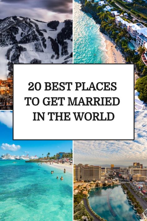 20 best places to get married in the world, featuring scenic photos of snowy mountains, tropical beaches, and cityscapes. Unique Places To Get Married, Small Wedding Destinations, Beautiful Places To Get Married, Best Places To Get Married, Lakeside Resort, Best Holiday Destinations, Unusual Weddings, Destination Ideas, Hiking Spots