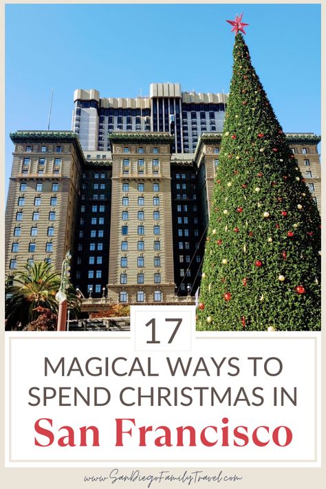 Planning a visit to San Francisco at Christmas? From ice skating to boat parades to classic Christmas events and shows, here are 17 fun and festive things to do during Christmas in San Francisco to get you in the holiday spirit! San Francisco At Christmas, Christmas San Francisco, Things To Do During Christmas, Things To Do At Christmas, Christmas In San Francisco, San Francisco With Kids, San Francisco Tours, California Academy Of Sciences, Boat Parade