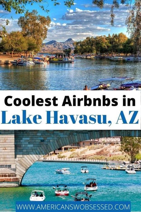 15 Best Airbnbs in Lake Havasu – American SW Obsessed Lake Havasu Outfits, Lake Havasu Wedding, Ghost Towns Usa, Lake Havasu Arizona, Lake Havasu City Arizona, Arizona Lakes, Southwest Travel, Arizona Adventure, Best Airbnb