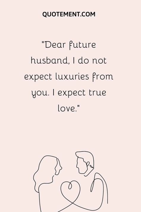 110 Ultimate Best Future Husband Quotes To Touch His Heart Future Husband Quotes, Godly Relationship Quotes, Vision Board Images, Godly Relationship, Dear Future Husband, Christian Bible Quotes, Song Of Solomon, Dear Future, Husband Quotes