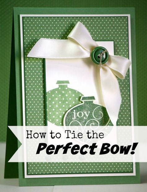 Homemade Bows, Perfect Bow, Card Embellishments, Card Making Tips, Diy Stationery, Card Making Tutorials, Card Making Techniques, Diy Bow, Card Tutorials