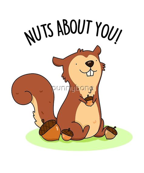 Squirrel Puns, Squirrel Funny, Animal Puns, Cute Puns, Funny Pun, Food Puns, Sharpie Art, Childrens Drawings, Pun Gifts