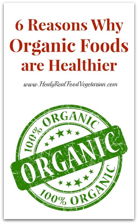 6 Reasons Why Organic Foods Are Healthier - Healy Eats Real Benefits Of Organic Food, Genetically Modified Food, Organic Fruits And Vegetables, Organic Lifestyle, Organic Foods, Food Insecurity, Healthy Food Options, Eating Organic, Organic Living