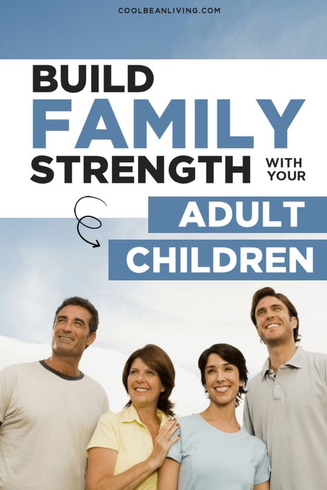 A guide to building a strong family bond with your adult children, including a family strength building workbook. Family Time Quotes, Cool Bean, Action Board, Relationship Quiz, Family Bonding Activities, Live Love Life, Midlife Women, Married With Children, Bonding Activities