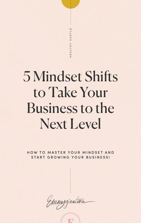 5 Mindset Shifts to Take Your Business to the Next Level https://emmy.studio/5-mindset-shifts-to-take-your-business-to-the-next-level/ Grow My Business, Dont Quit Your Daydream, Startup Quotes, Business 101, Entrepreneur Branding, Creating A Business Plan, Entrepreneur Life, Business Strategies, Business Growth Strategies