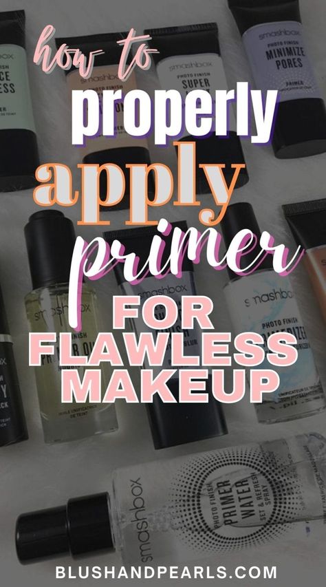 How To Apply Primer To Minimize Pores - Blush & Pearls Smash Box Foundation, Pore Filling Primer, Best Face Primer, Elf Primer, Primer For Dry Skin, Best Makeup Primer, Pore Eraser, Smashbox Photo Finish Primer, Matte Primer