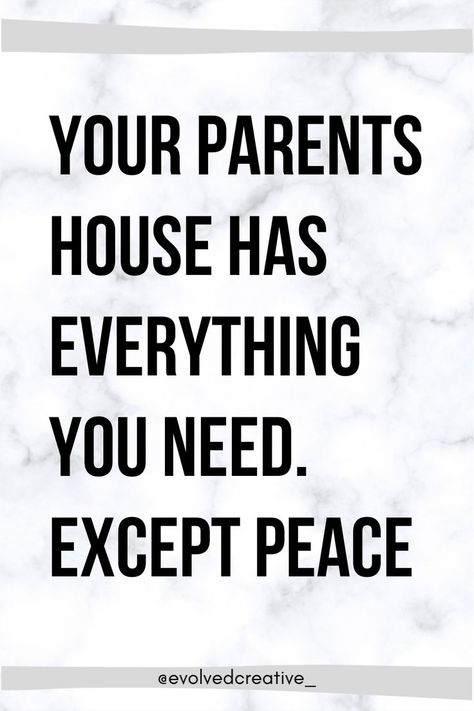 Your parents house has everything you need. Except peace. Who is ready to pack up and leave back to their own peace and quiet?! 🏷 - - - - #comfyvibes #bristolbrand #evolvedcreative #veganbrandsuk Leaving Quotes, House Quotes, Peace And Quiet, Pack Up, Sarcastic Quotes Funny, Sarcastic Quotes, New Beginnings, Affirmations, Funny Quotes