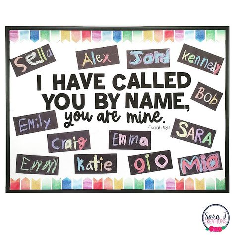 I have called you by name Catholic bulletin board Bulletin Board Ideas With Students Names, I Have Called You By Name Bulletin Board, Catechism Classroom Decor, Decorate Sunday School Room Ideas, Christian Bulletin Boards Back To School, Bible Verse Bulletin Boards, Catholic School Bulletin Board Ideas, Christian Back To School Bulletin Boards, Primary Bulletin Board Ideas