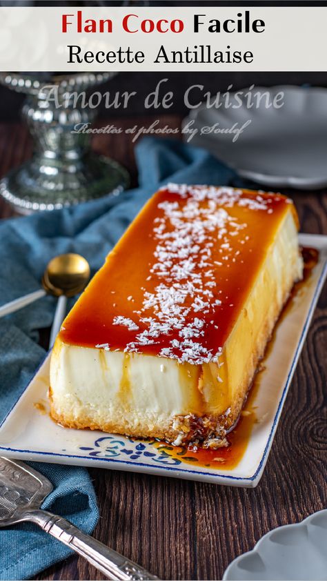 flan à la coco, flan à la noix de coco, flan au coco, flan coco, flan coco antillais, flan coco des Antilles, flan noix de coco, recette flan au coco, recette flan coco Flan Coco, Flan Dessert, French Sweets, Coconut Flan, Dessert Leger, Flan Cake, Parfait Desserts, Flan Recipe, Cake Factory