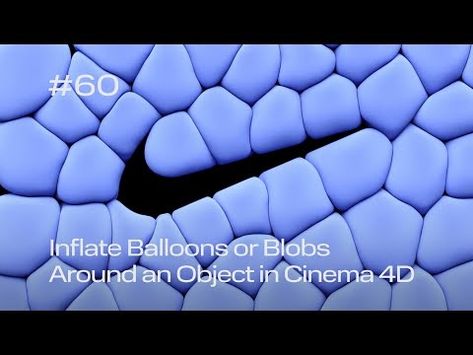 Cinema 4D Quick Tip #60 - Inflate Balloons or Blobs Around an Object (Project File on Patreon) - YouTube 3d Balloon, 3d Tutorial, Cinema 4d, Balloons