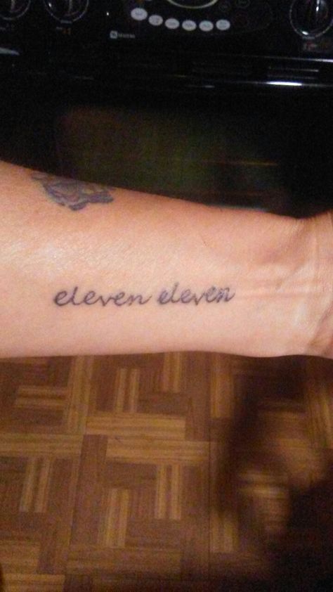 Eleven Eleven Tattoo Words, Eleven Eleven Tattoo, Eleven Tattoo, 11 Tattoo Ideas, 11 Tattoo, Tattoo Words, Eleven Eleven, Eleven 11, Hand Tattoo