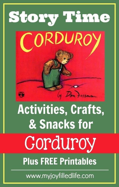 Corduroy - Story Time Activities - My Joy-Filled Life Story Time Activities, Corduroy Activities, Time Activities For Kids, Corduroy Book, Snacks To Go, Crafty Morning, Morning Activities, Chicka Chicka, Story Activities