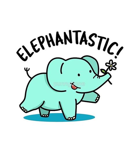 Elephant Puns, Elephant Quotes, Funny Elephant, Holding A Flower, Funny Food Puns, Animal Puns, Cute Puns, Pun Card, Blue Elephant