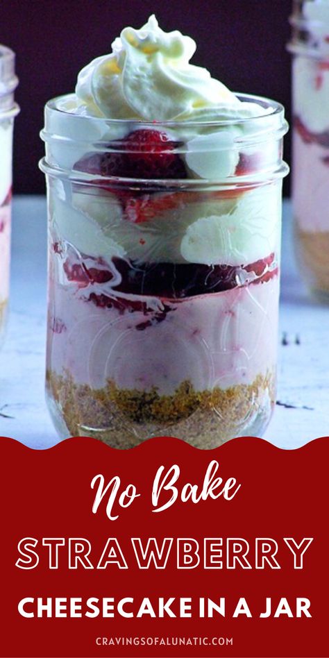 No bake strawberry cheesecake layered in mason jars. Strawberry Cheesecake In A Jar, No Bake Strawberry Cheesecake, Cheesecake Strawberry, Strawberry Cheesecake Recipe, Cheesecake In A Jar, Yeast Breads, Baked Strawberries, Yeast Bread, Strawberry Cheesecake