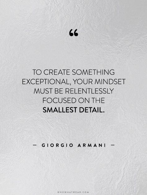 Small details mean everything Change Quotes, Fashion Quotes, Attention To Detail Quotes, Deep Relationship Quotes, Details Quotes, Interior Design Quotes, Now Quotes, Life Changing Quotes, Inspirational Artwork