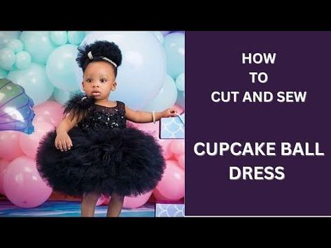 How To Sew A Dress For Beginners, Baby Ball Gown, Princess Cupcake Dress, Ruffle Cupcakes, Princess Dress Patterns, Long Ponytail, Baby Birthday Dress, Easy Dress Sewing Patterns, Clothing Crafts