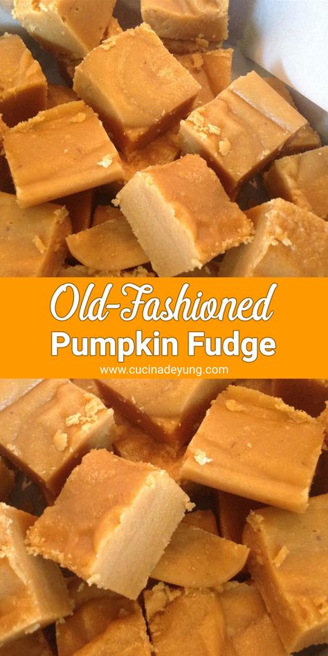 Old-Fashioned Pumpkin Fudge Recipe – CUCINADEYUNG Pumpkin Pie Fudge, Pumpkin Fudge, Billy B, Homemade Pumpkin Pie, Fall Recipe, Homemade Candies, Halloween Treat, Pumpkin Dessert, Fudge Recipes