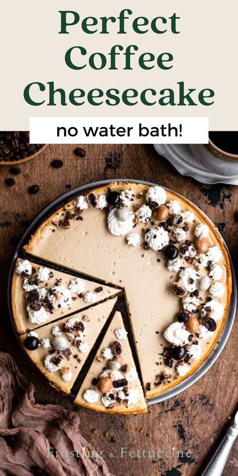 Cheesecake No Water Bath, Easy Cheesecake Recipe, Coffee Cheesecake, Creamy Coffee, Best Cheesecake, Easy Cheesecake Recipes, Cheesecake Desserts, Easy Cheesecake, Desserts To Make