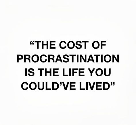 Productivity Aesthetic Work, Cost Of Procrastination, Procrastination Quotes, Now Quotes, Study Quotes, Academic Motivation, Study Motivation Quotes, Life Quotes Love, How To Stop Procrastinating