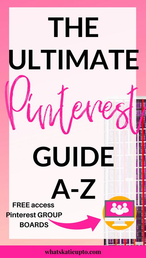 The Ultimate Pinterest Guide A-Z https://whatskatieupto.com/2018/02/ultimate-pinterest-guide/ Create Board Pinterest, Pinterest Tutorial, Pinterest Va, Pinterest Group Boards, Pinterest Tutorials, Pinterest Guide, Learn Pinterest, Pinterest Expert, Pinterest Manager