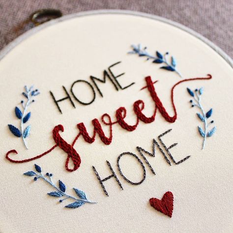 Quote Embroidery Patterns, Home Sweet Home Embroidery Hoop, New Home Embroidery, Home Sweet Home Embroidery Pattern, Names Embroidery, Pintura A Guache, Home Sweet Home Embroidery, Verse Embroidery, Inspirational Embroidery