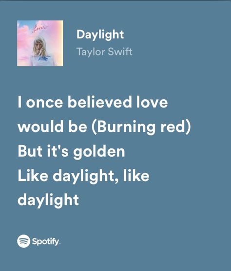 Daylight Spotify Taylor Swift, Daylight Taylor Swift Lyrics Aesthetic, Taylor Lover Lyrics, Lover Lyrics Taylor Swift Wallpaper, Taylor Swift Spotify Lyrics Lover, Lover Taylor Swift Lyrics Spotify, Taylor Swift Song Lyrics Spotify, Taylor Swift Song Lyrics Aesthetic, Lover Taylor Swift Spotify