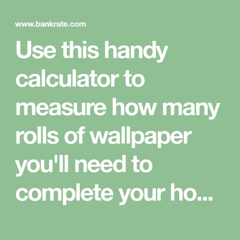 Use this handy calculator to measure how many rolls of wallpaper you'll need to complete your home improvement project. Leaving Las Vegas, Diy Wallpaper, Wallpaper Rolls, Wallpaper Calculator, Hallway Decorating, Digital Wallpaper, Home Improvement Projects, Wallpaper Roll, Of Wallpaper