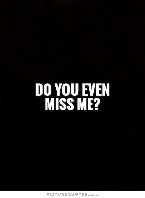 Dont Miss Me Quotes. QuotesGram You Betrayed Me, Heartbreaker Quotes, Miss Me Quotes, Dont Miss Me, I Miss You Quotes For Him, Missing You Quotes For Him, I Miss You Quotes, Under Your Spell, Missing You Quotes