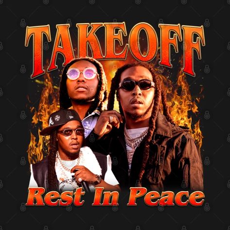 RIP Takeoff Vintage Bootleg - Takeoff - T-Shirt | TeePublic Rip Takeoff, Bootleg Tshirt, Sweet 16 Photos, Tshirt Printing, Tshirt Printing Design, Iphone Hacks, Printing Design, Long Live, Cricut Ideas