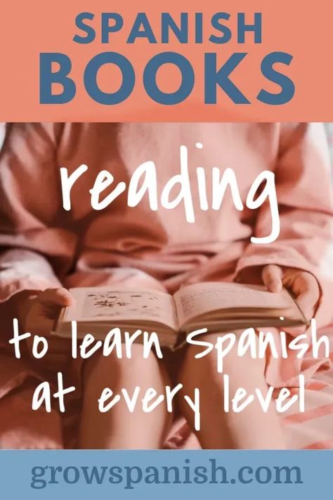 Spanish Books for Skills Practice - Grow Spanish Spanish Books To Read, Spanish Reading Activities, Spanish Reading, Spanish Books, Spanish Activities, Bible Translations, Spanish Vocabulary, Learning Goals, Learning Strategies