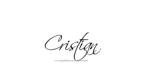 Tattoo Design  Name Cristian Cristian Tattoo Design, Tatto Name, Ankle Tattoo Men, Tattoo Design Name, Christian Names, Chicano Tattoos, Incredible Tattoos, Name Tattoo Designs, Design Name