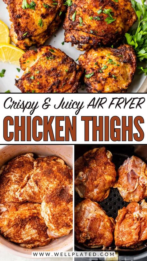 Unbelievably juicy Air Fryer Chicken Thighs with perfectly CRISPY skin! These easy chicken thighs are ready in less than 30 minutes, making them the ideal weeknight meal! A simple spice rub adds scrumptious flavor! #wellplatedrecipes #airfryerchicken #chickenthighs #airfryerchickenthighs #crispychickenthighs Chicken Thighs Air Fryer, Easy Chicken Thighs, Air Fryer Recipes Chicken Thighs, Asian Steak Bites, Chicken Thighs Dinner, Well Plated, Air Fryer Chicken Thighs, Crispy Chicken Thighs, Healthy Eating Meal Plan