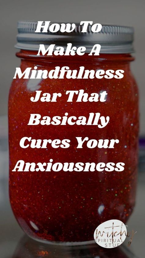 Mindfulness Jars are used to encourage those who take the time to stop, breathe, and reflect. They are an easy way to keep your reminders throughout the day that it is not just during meditation/quiet time that you need to be mindful. What is a mindfulness jar? #witchcraft #wicca #pagan Mind Jar, Mindfulness Jar, Jar Witchcraft, Calming Jar, Bad Thoughts, Clear Glue, Jelly Jars, Cute Messages, Mess Up