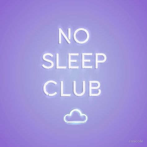 Trinity Aesthetic, Club Wallpaper, Aesthetic Neon, No Sleep, Can't Sleep, I Cant Sleep, Cant Sleep, Tshirt Ideas, Tell The Truth