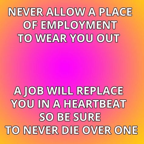 Employer Quotes, Self Encouragement, Office Humour, Work To Live, Pharmacy Humor, Existential Dread, Job Humor, Job Skills, Quotes Work