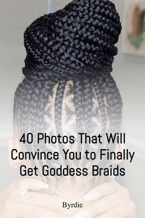 Here are 40 photos that will convince you to finally get goddess braids. Goddess braids are one of our favorite protective styles. Inside, we share 40 of our favorite ways to wear goddess braids. Visit Byrdie.com to learn more! #byrdiebeauty #goddessbraids #bestgoddessbraids #braidedhairstyles Haircuts For Black Woman, Black Cornrow Hairstyles, Goddess Braid Ponytail, Braid Hairstyles Ideas, Cornrow Updo Hairstyles, Black Hair Protective Styles, Goddess Braids Updo, Goddess Braid Styles, Braids Goddess