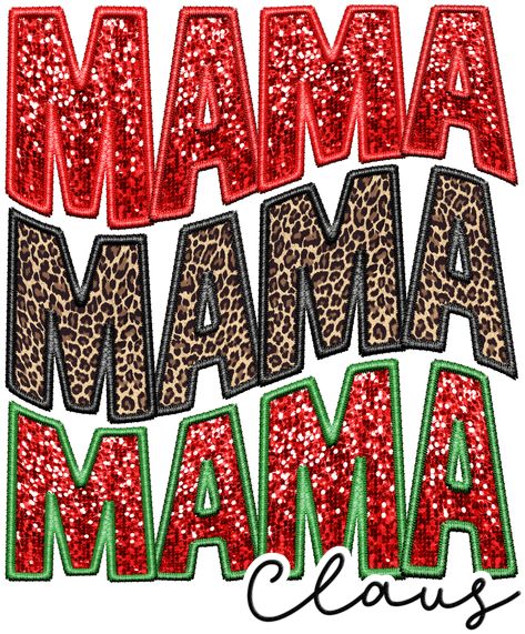 Mama Claus is here to spread holiday cheer! This super comfy transfer is perfect for spreading Christmas spirit! With its faux glitter accents and embroidery, Mama Claus is sure to have you dressed to festive this season! #SantaApproved Dtf Print Designs, Tshirt Png, Sublime Shirt, Dtf Print, Sublimation Prints, Making Shirts, Christmas Designs, Computer Screen, Cricut Ideas