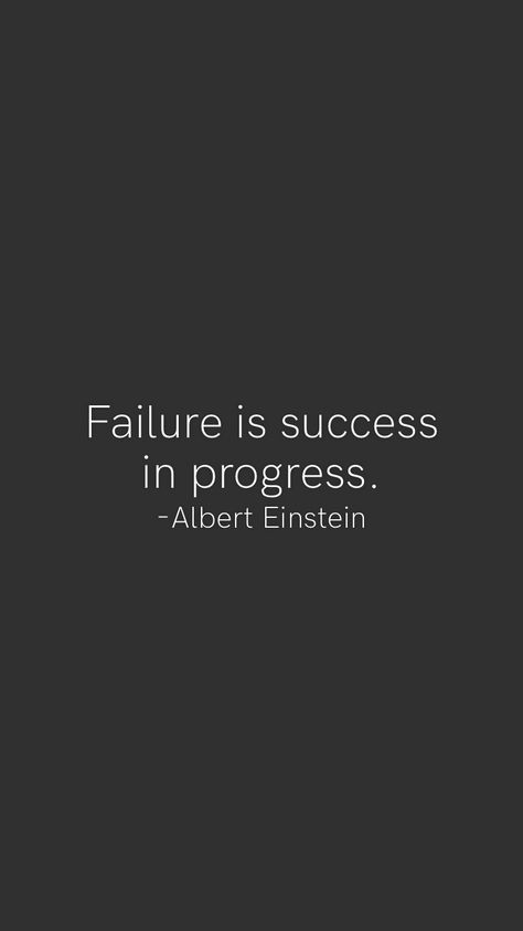 Failure Is Success In Progress, Motivation App, Albert Einstein, Dream Room, Einstein, Room Ideas, Inspirational Quotes, Quotes