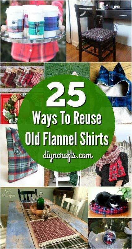 25 Creative Ways To Reuse and Repurpose Old Flannel Shirts Old Flannel, Sewing Projects Clothes, Diy Event, Costura Diy, Diy Upcycling, Woodworking Plans Diy, Flannel Shirts, Christmas Projects Diy, Upcycled Crafts