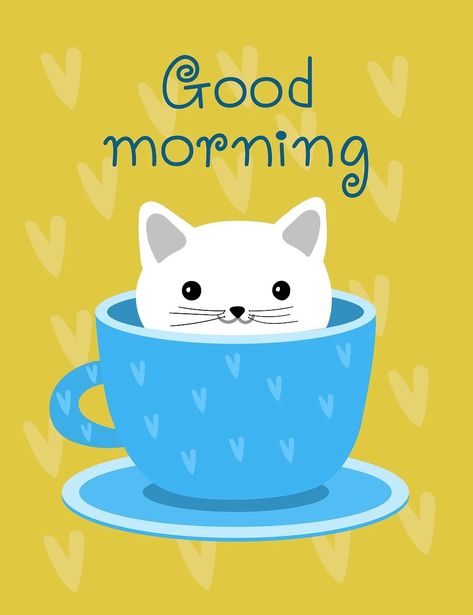 Good Morning Cats, A Very Good Morning, Very Good Morning, Good Morning Cat, Special Good Morning, Good Morning Greeting Cards, Morning Cat, Good Morning Coffee Images, Morning Coffee Images