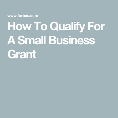 How To Qualify For A Small Business Grant How To Ask For Sponsorship Money, Funding For Small Business, Grants For Small Business, Small Business Grants For Women, How To Start A Small Business, Grants For Women Small Businesses, Dragonfly House, Personal Grants, Grant Proposal Writing