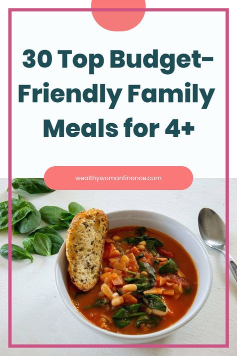 Tomato-based vegetable soup with bread garnish, promoting "30 Top Budget-Friendly Family Meals for 4+". Feeding A Family Of 4 On $50 A Week, Frugal Family Meals, Feeding Large Family, Meals For 5, Meals For Families, Frugal Meal Planning, Affordable Recipes, Budget Living, Large Family Meals