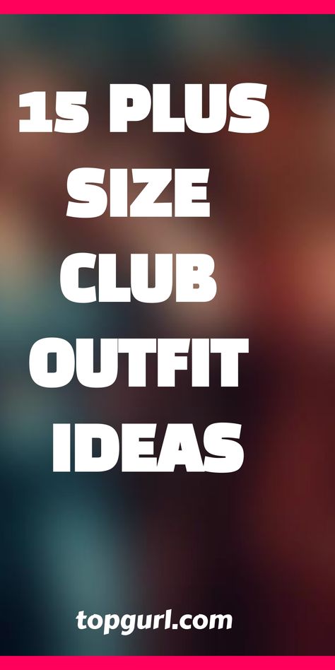 Spice up your clubwear with plus-size outfit ideas that promise to turn heads and boost confidence; discover how to shine on your next night out. Women Clubbing Outfits, Party Outfit Night Club Woman, Outfit Ideas For Clubbing, Night Club Outfits Plus Size Clubwear, Plus Size Outfits For Night Out, Plus Size Nightclub Outfit, Clubbing Plus Size Outfits, Outfit Ideas For Concert Night Plus Size, Plus Size Clubbing Outfits Night Out