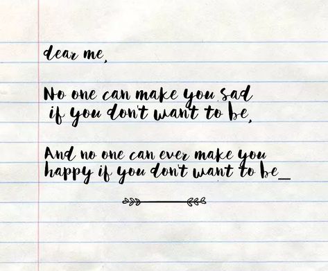 Dear me.....Note to myself Note To Myself, Dear Me, Words Quotes, Are You Happy, Encouragement, Quotes, Books