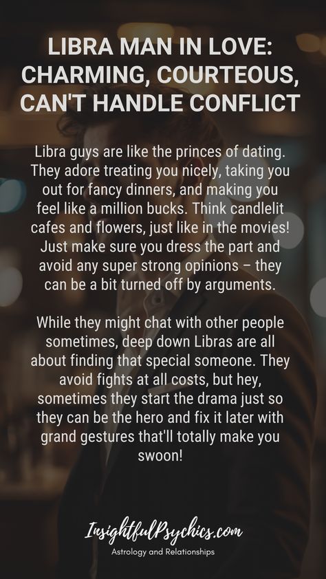 Libra men love romance! They're a bit old-fashioned, so dress well and avoid fights. Libras might seem like players, but they just want to make you feel loved. They hate arguments but they'll make it up to you in a big way! Hashtags: #Libra #zodiac #love #romance #dating #relationships #airsign #libraman #libramen Libra Men In Love Relationships, Libra Zodiac Facts Men, Libra Men Traits, Libra Man In Love, Libra Characteristics, Libra Men, Libra Relationships, Sun In Libra, Relationship Astrology