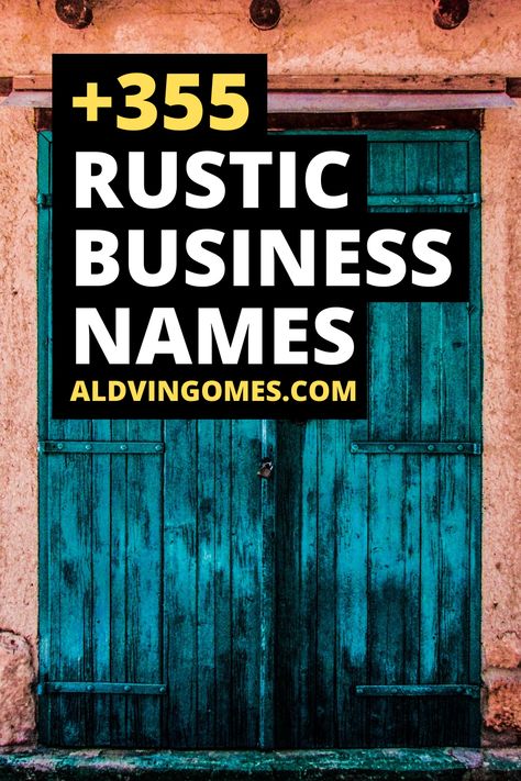 Rustic Business Names, Cute Rustic Business Names, Rustic Craft Business Names, Rustic Furniture Business Names, Rustic Names for Business Storage Unit Business Names, Picking A Business Name, Funky Names For Business, 4 H Club Names, Crafty Names For Business, Woodworking Business Names, Western Store Names Ideas, Western Boutique Names Ideas, Western Store Names